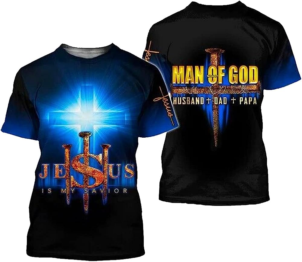 Man Of God Husband Dad Papa Jesus Is My Savior All Over Printed 3D T Shirt - Christian Shirts for Men Women