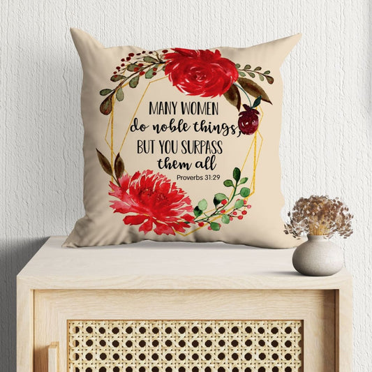Many Women Do Noble Things Proverbs 3129 Bible Verse Pillow