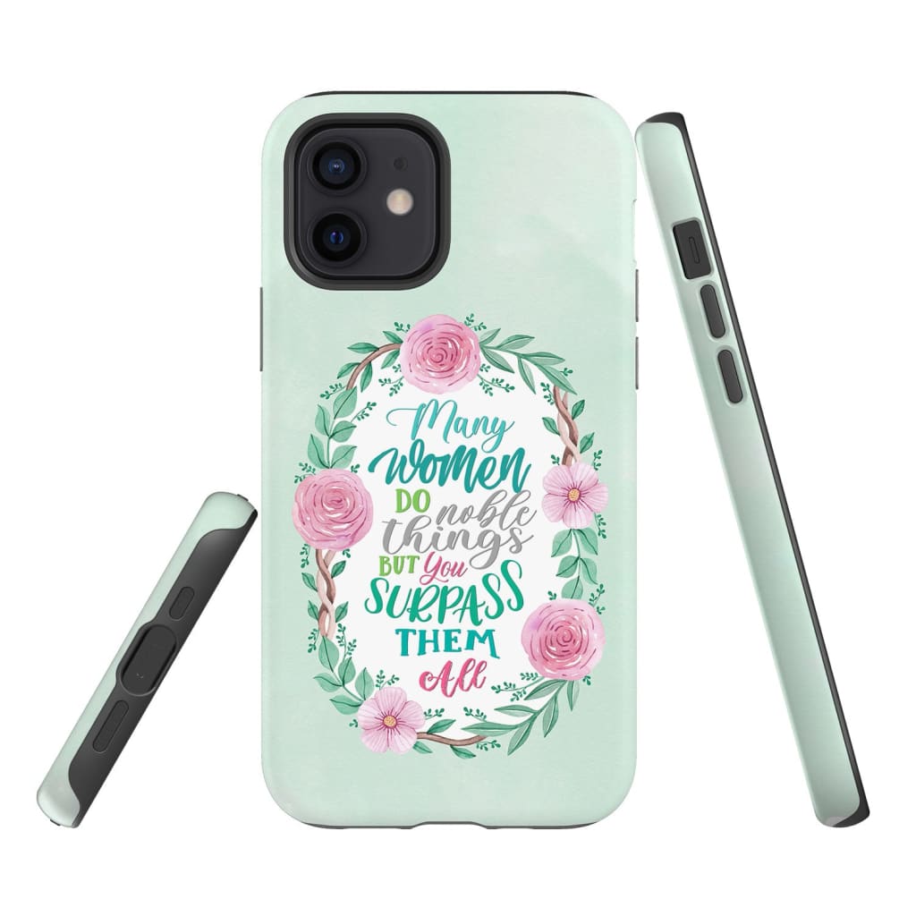Many Women Do Noble Things Proverbs 3129 Phone Case - Inspirational Bible Scripture iPhone Cases