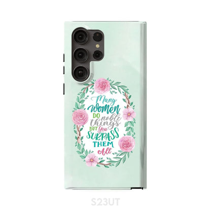 Many Women Do Noble Things Proverbs 3129 Phone Case - Inspirational Bible Scripture iPhone Cases