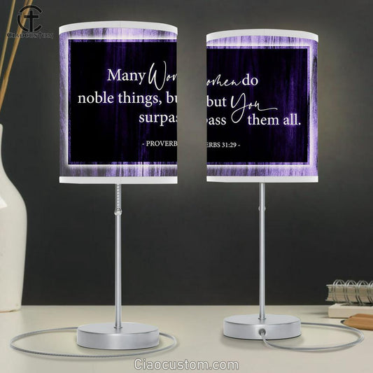 Many Women Do Noble Things Proverbs 3129 Table Lamp Art - Scripture Table Lamp Prints - Christian Lamp Art