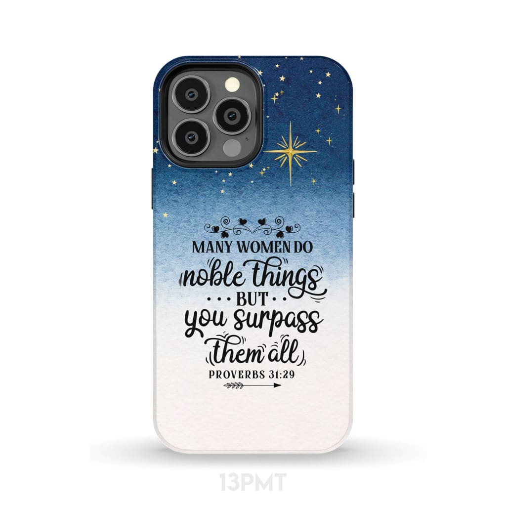 Many women do noble things phone case - Inspirational Bible Scripture iPhone Cases