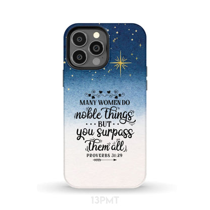 Many women do noble things phone case - Inspirational Bible Scripture iPhone Cases