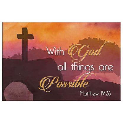 Matthew 1926 With God All Things Are Possible Cross Mountain Wall Art Canvas - Religious Wall Decor