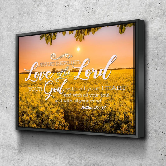 Matthew 2237 Love The Lord With All Your Heart Canvas Wall Art Print - Christian Canvas Wall Art