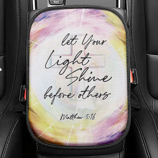 Matthew 516 Let Your Light Shine Before Others Seat Box Cover, Christian Car Center Console Cover, Religious Car Interior Accessories