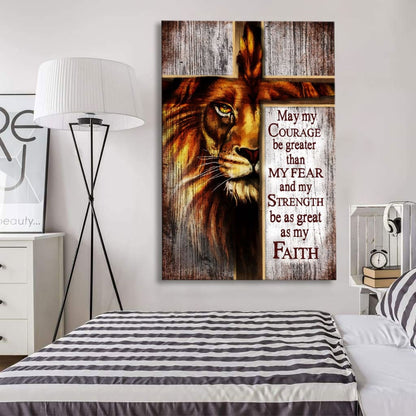 May My Courage Be Greater Than My Fear, Lion Of Judah, Christian Canvas Wall Art - Bible Verse Canvas - Scripture Wall Decor