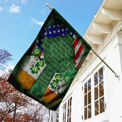 May The Blessings Of Saint Patrick Behold You Irish House Flag - St Patrick's Day Garden Flag - St. Patrick's Day Decorations