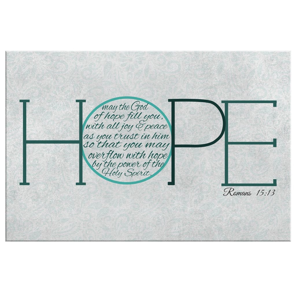 May The God Of Hope Romans 1513 Canvas Wall Art - Christian Canvas - Faith Canvas
