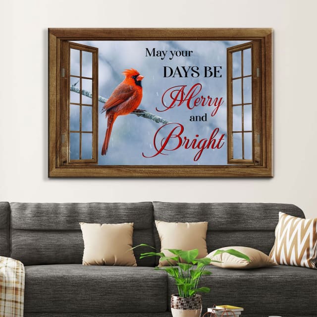 May Your Days Be Merry And Bright, Cardinal Bird, Christian Christmas Wall Art Canvas - Religious Wall Decor