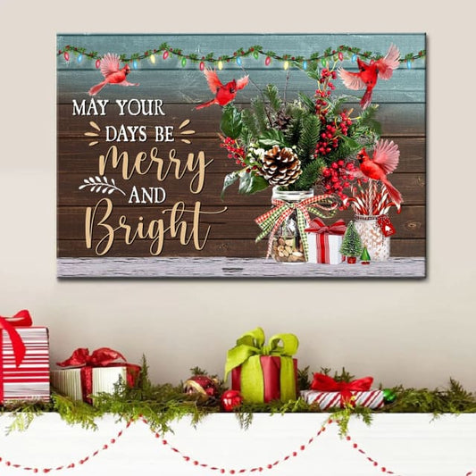 May Your Days Be Merry And Bright Christmas Wall Art Canvas - Religious Wall Decor