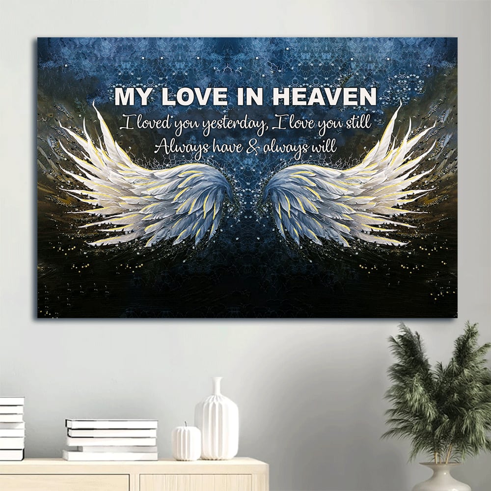 Memorial Angel Wings Galaxy Painting Memorial Gift For Family Members I Love You Still Always Have And Always Will Canvas Wall Art - Christian Wall Decor