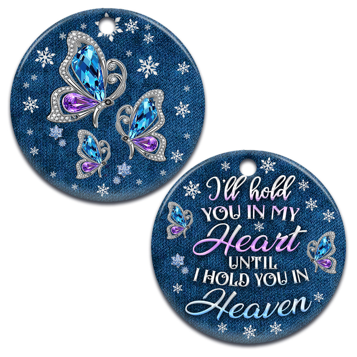 Memorial Butterfly Ill Hold You In My Heart Ceramic Circle Ornament - Decorative Ornament - Christmas Ornament