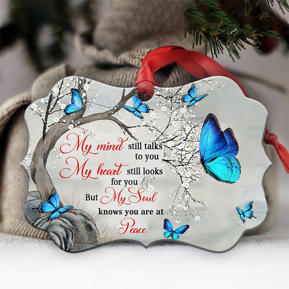 Memorial Butterfly Know You Are At Peace Metal Ornament - Christmas Ornament - Christmas Gift