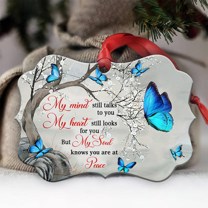 Memorial Butterfly Know You Are At Peace Metal Ornament - Christmas Ornament - Christmas Gift