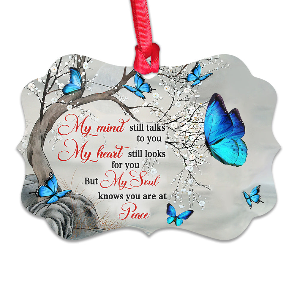 Memorial Butterfly Know You Are At Peace Metal Ornament - Christmas Ornament - Christmas Gift