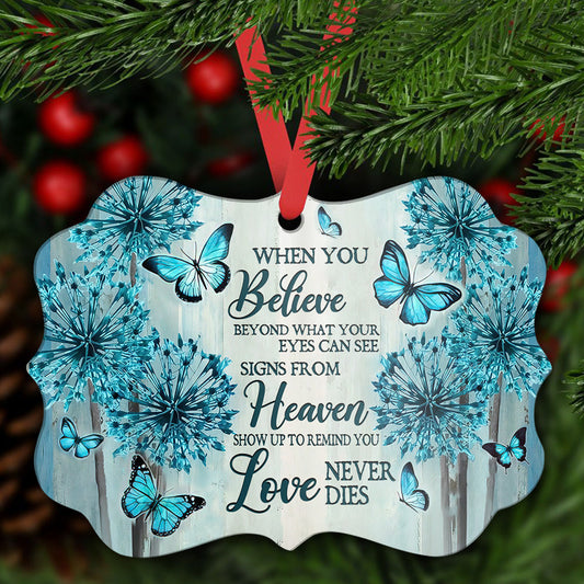 Memorial Butterfly When You Believe Metal Ornament - Christmas Ornament - Christmas Gift