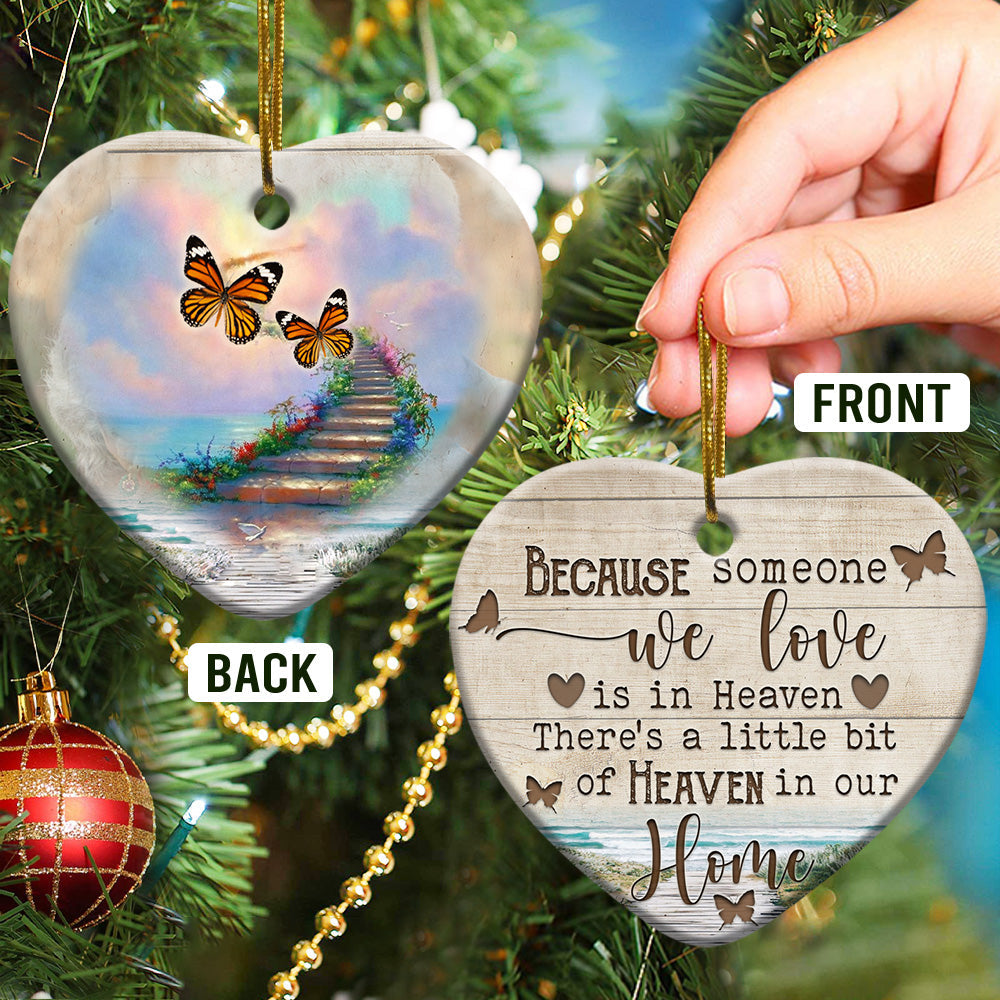 Memorial Faith Someone We Love In Heaven Heart Ceramic Ornament - Christmas Ornament - Christmas Gift