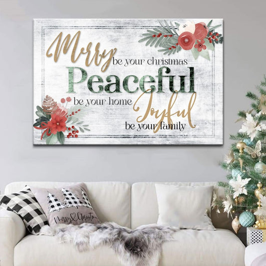Merry Be Your Christmas Peaceful Be Your Home Wall Art Canvas - Religious Wall Decor