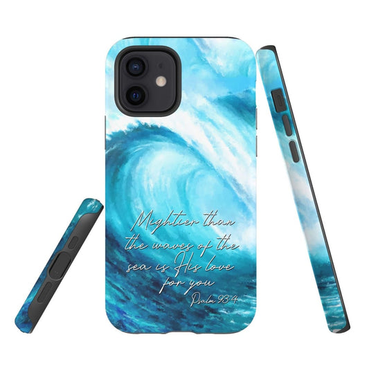 Mightier Than The Waves Of The Sea Christian Phone Case - Inspirational Bible Scripture iPhone Cases