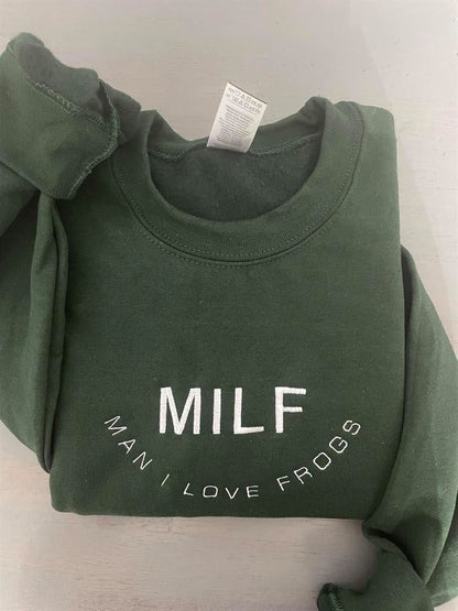 Milf Man I Love Frogs Embroidered Sweatshirt, Women's Embroidered Sweatshirts
