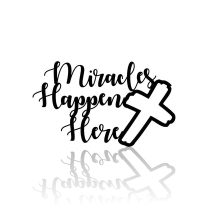 Miracles Happen Here With Cross Metal Sign - Christian Metal Wall Art - Religious Metal Wall Art