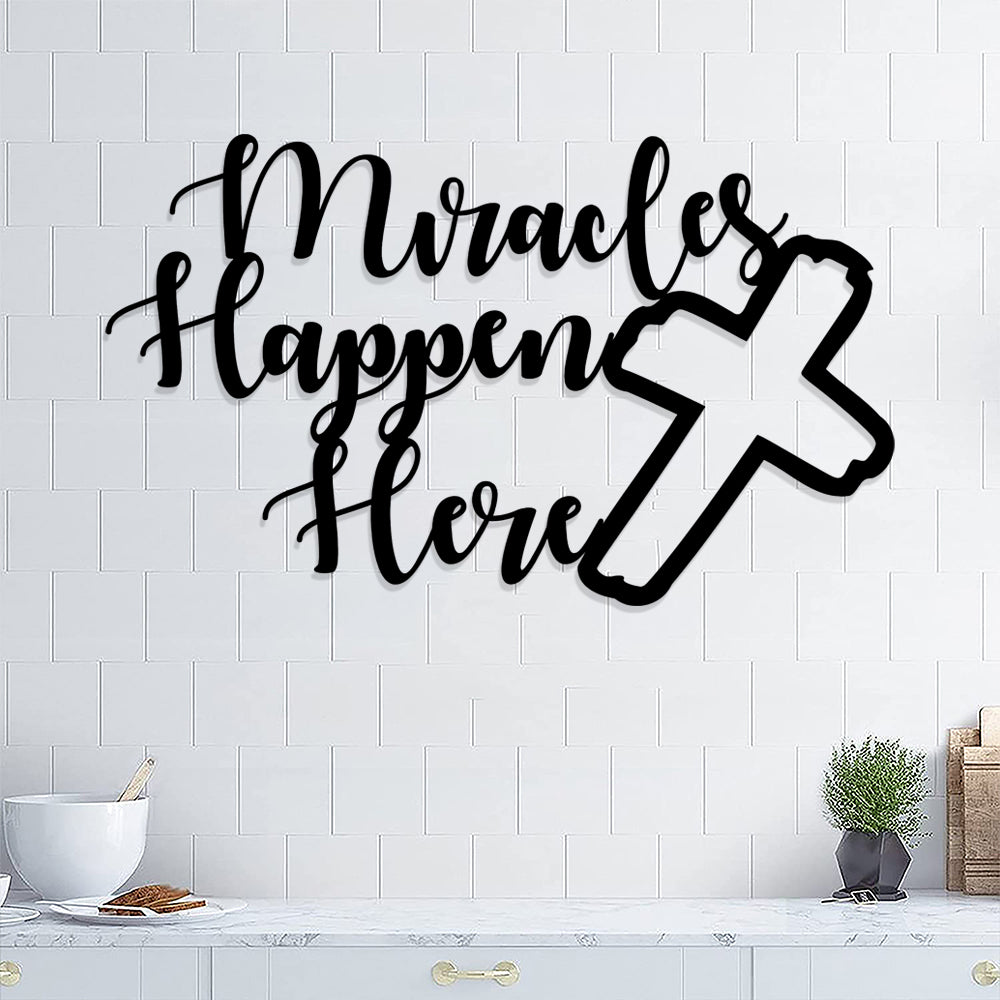 Miracles Happen Here With Cross Metal Sign - Christian Metal Wall Art - Religious Metal Wall Art