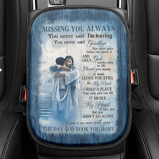 Missing You Always Seat Box Cover, Jesus Christ Hugging Man In Heaven Car Center Console Cover, Christian Car Interior Accessories