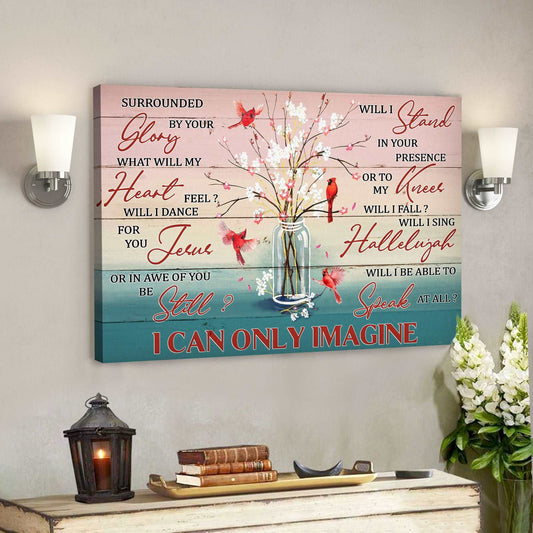 Adorable Flower Vase - I Can Only Imagine - Bible Verse Canvas - God Canvas - Scripture Canvas Wall Art - Ciaocustom