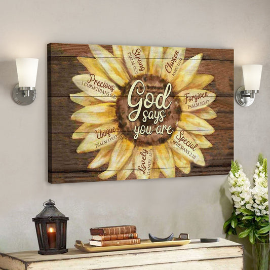 God Canvas Prints - Jesus Canvas Art - God Says You Are Sunflower Canvas Wall Art - Ciaocustom