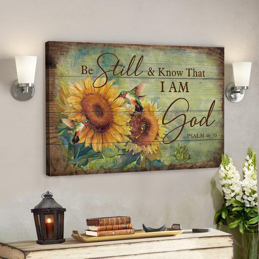 Sunflower And Hummingbird - Be Still And Know That I Am God Canvas Wall Art - Bible Verse Canvas - God Canvas - Scripture Canvas Wall Art - Ciaocustom