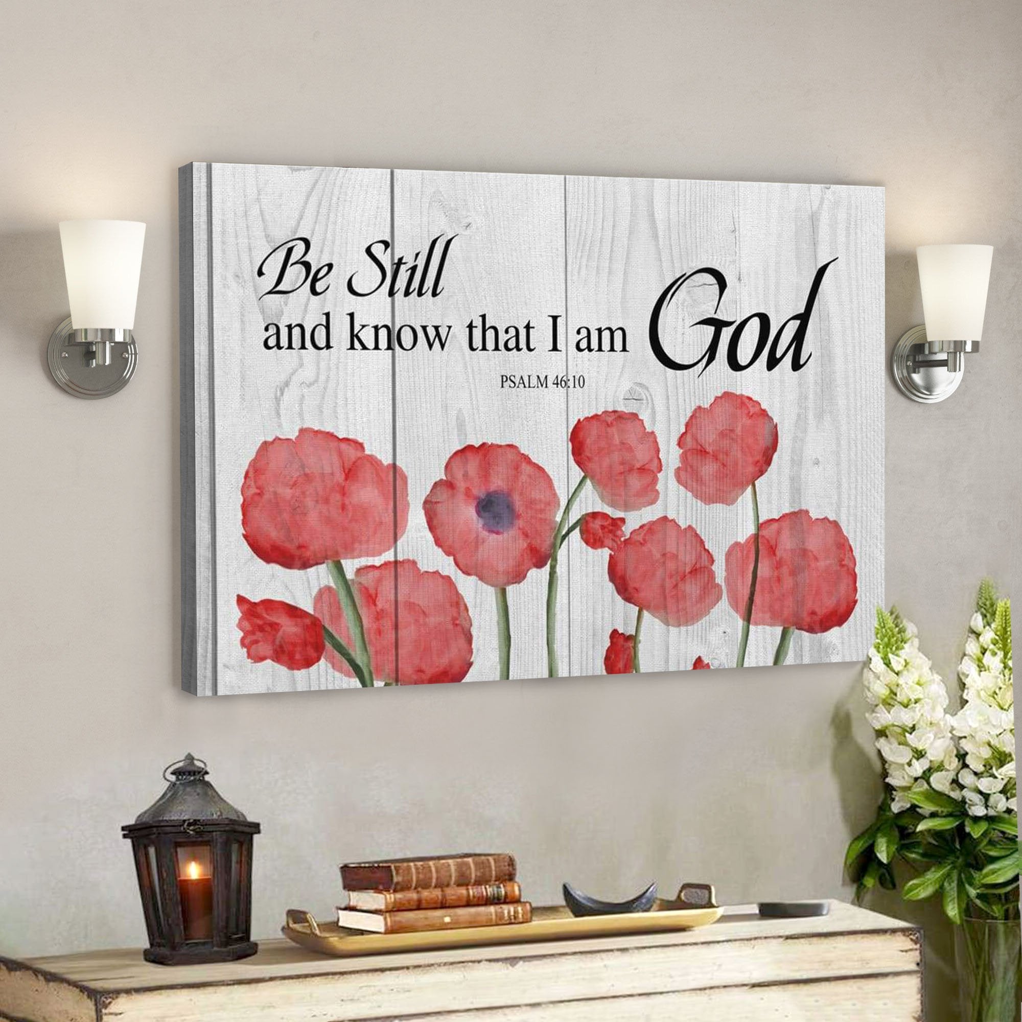 God Canvas Prints - Jesus Canvas Art - Be Still And Know That I Am God Psalm Scripture Wall Art Canvas - Ciaocustom