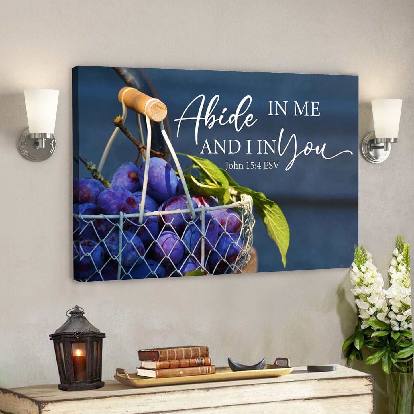 Bible Verse Canvas - God Canvas - John 154 Abide In Me And I In You Canvas Art - Scripture Canvas Wall Art - Ciaocustom