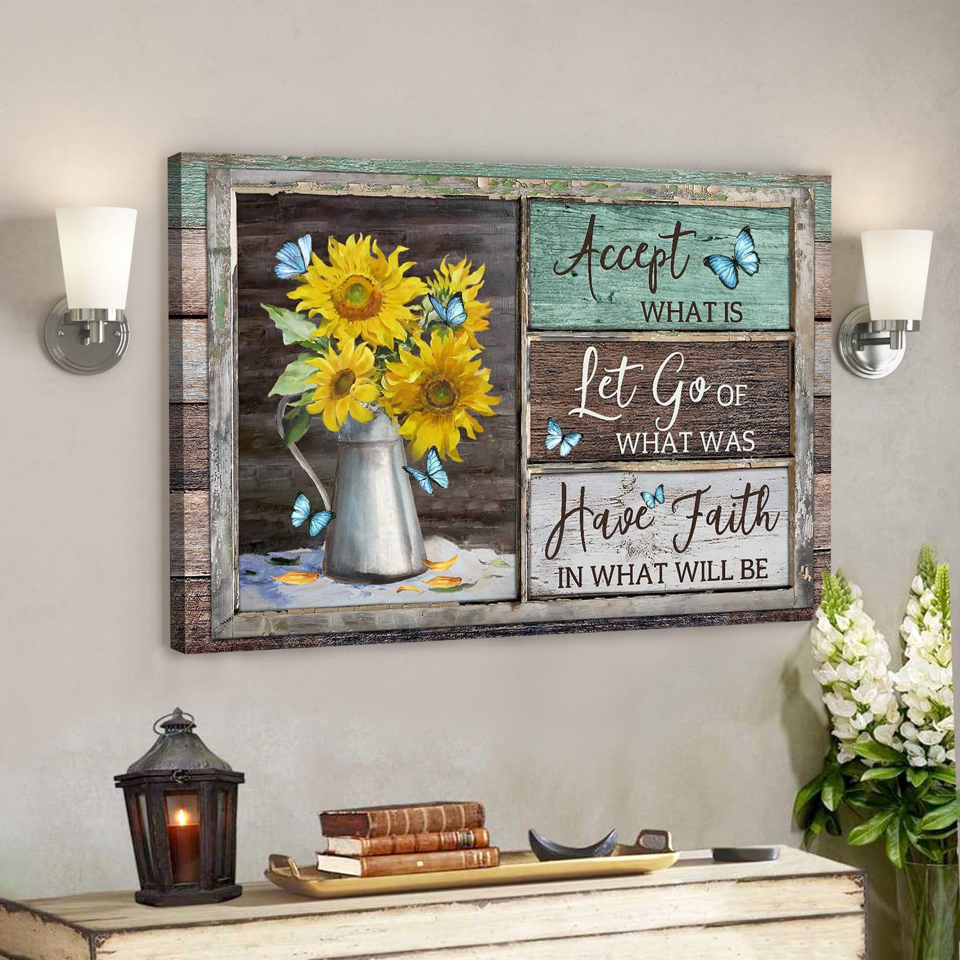 Sunflower Vase - Have Faith In What Will Be Canvas Wall Art - Bible Verse Canvas - God Canvas - Scripture Canvas Wall Art - Ciaocustom