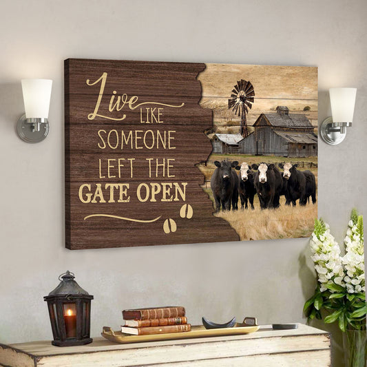 White Face Angus Cattle - Live Like Someone Left The Gate Open - Bible Verse Canvas - God Canvas - Scripture Canvas Wall Art - Ciaocustom