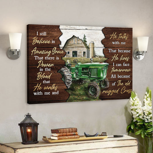 Farm Tractor - I Still Believe In Amazing Grace  - Bible Verse Canvas - God Canvas - Scripture Canvas Wall Art - Ciaocustom