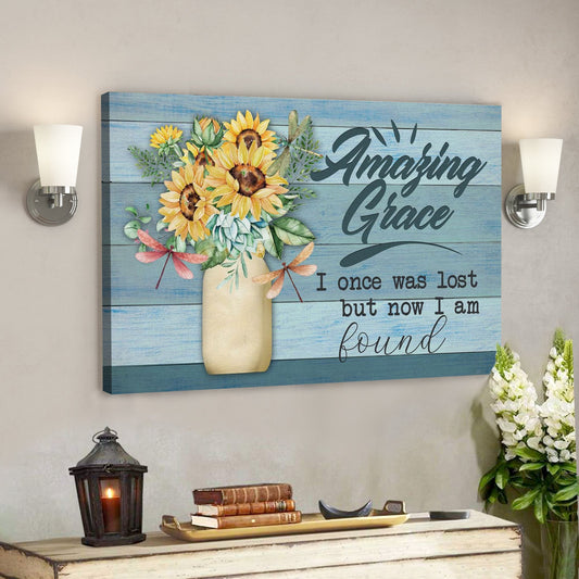 Bible Verse Canvas - God Canvas - Amazing Grace I Once Was Lost But Now I Am Found Canvas Print - Scripture Canvas Wall Art - Ciaocustom