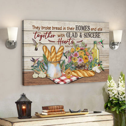 Bible Verse Canvas - God Canvas - Acts 246 They Broke Bread In Their Homes Canvas Print - Scripture Canvas Wall Art - Ciaocustom