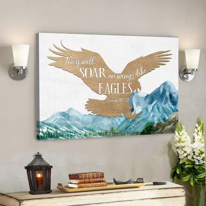 Bible Verse Canvas - God Canvas - They Will Soar On Wings Like Eagles Isaiah 4031 Canvas - Scripture Canvas Wall Art - Ciaocustom