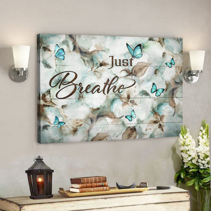 Flower - Just Breathe - Bible Verse Canvas - God Canvas - Scripture Canvas Wall Art - Ciaocustom