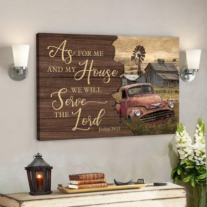 Old Farm - As For Me And My House We Will Serve The Lord Canvas Wall Art - Bible Verse Canvas - God Canvas - Scripture Canvas Wall Art - Ciaocustom