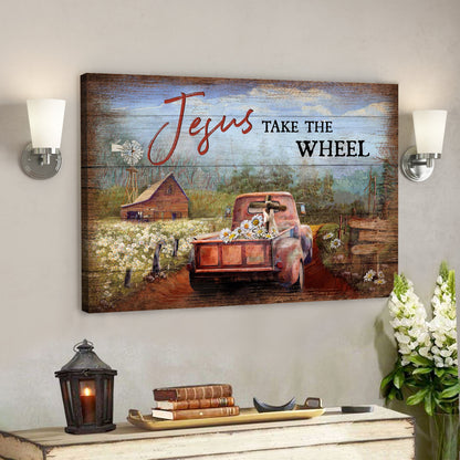 Truck On Farm - Jesus Take The Wheel - Bible Verse Canvas - God Canvas - Scripture Canvas Wall Art - Ciaocustom