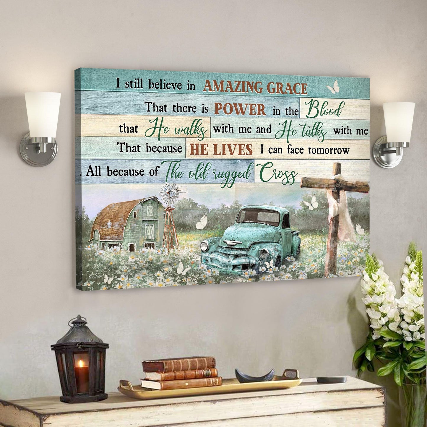 On The Beautiful Field - I Still Believe In Amazing Grace Canvas Wall Art - Bible Verse Canvas - God Canvas - Scripture Canvas Wall Art - Ciaocustom