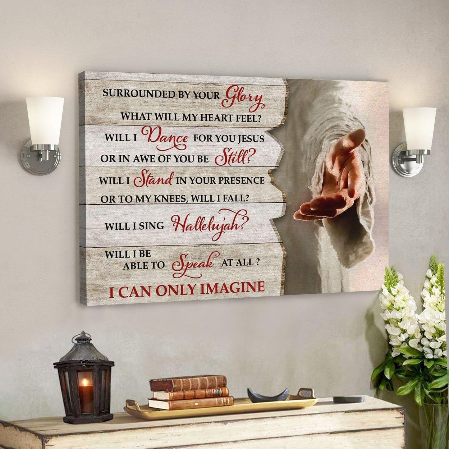 I Can Only Imagine Jesus Canvas Posters - Jesus Hands Wall Art - Ciaocustom