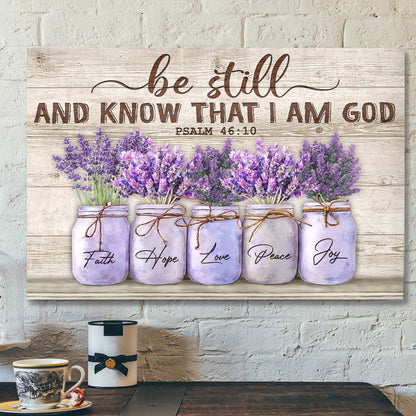Lavender - Be Still And Know That I Am God Canvas Wall Art - Bible Verse Canvas - Scripture Canvas Wall Art - Ciaocustom