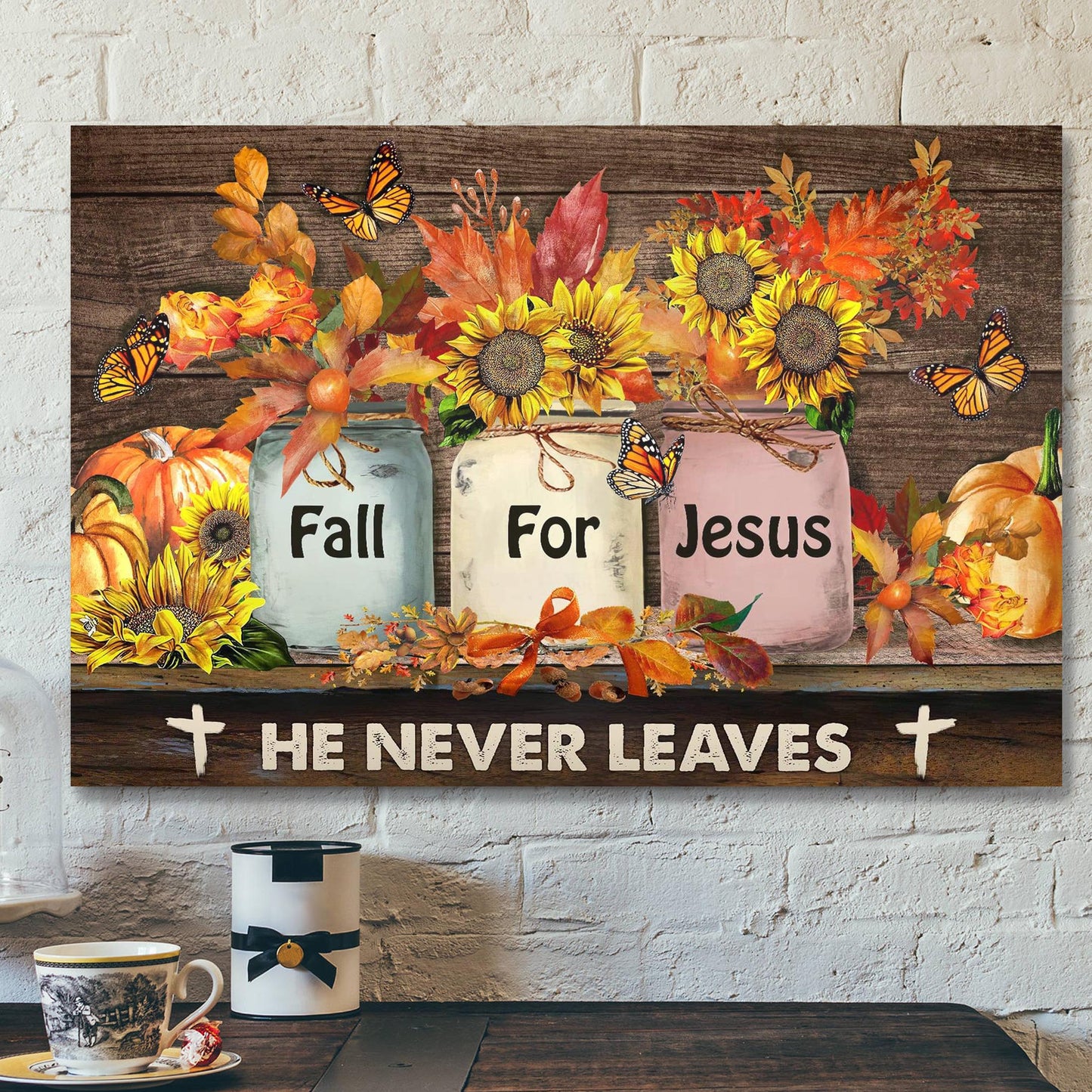 Sunflower And Maple - Fall For Jesus He Never Leaves Canvas Wall Art - Bible Verse Canvas - Scripture Canvas Wall Art - Ciaocustom