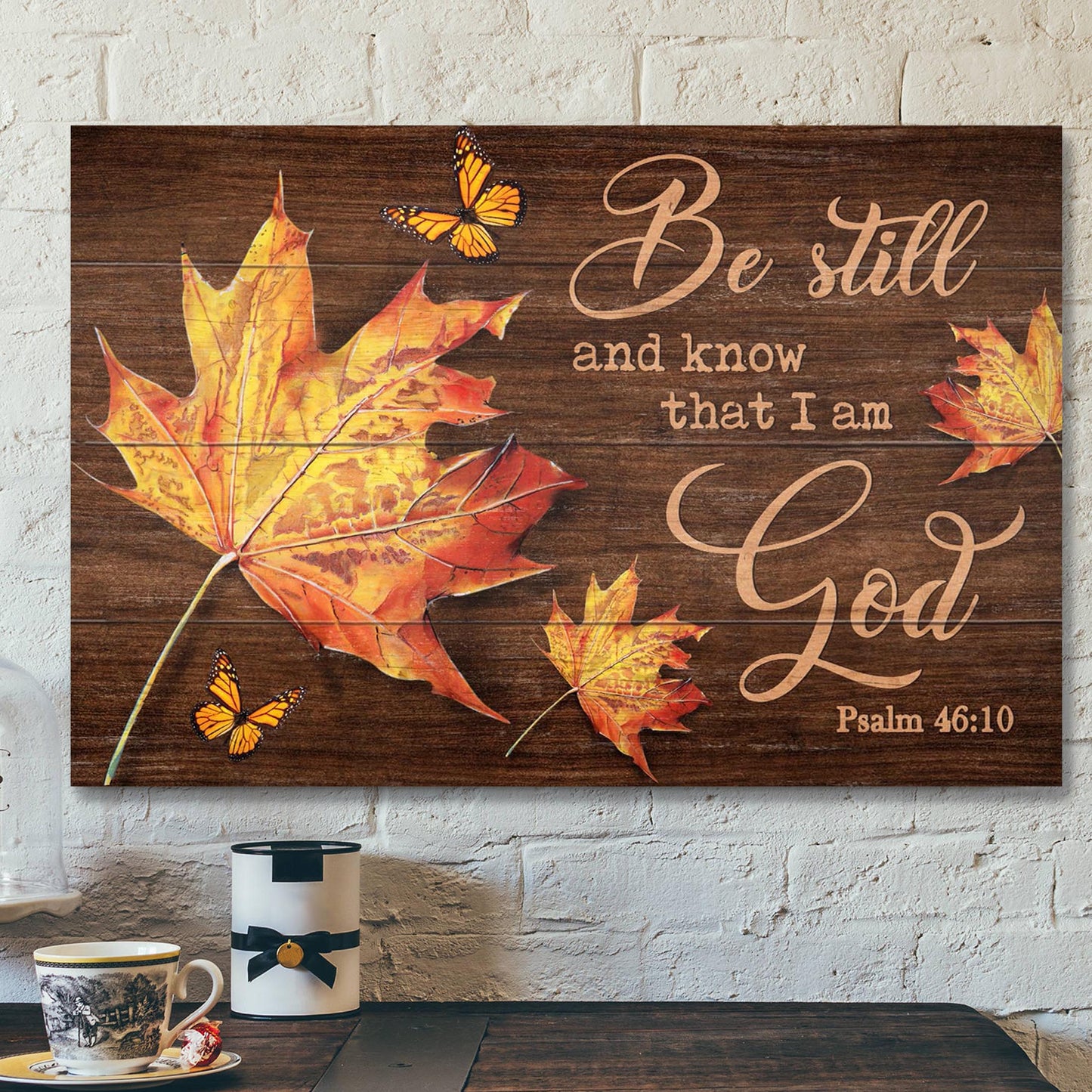 Maple Leaf - Be Still And Know That I Am God Canvas Wall Art - Bible Verse Canvas - Scripture Canvas Wall Art - Ciaocustom