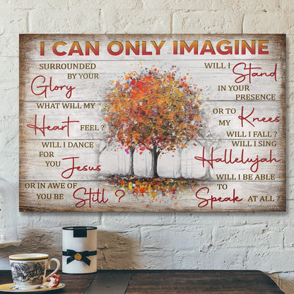 Fall Trees - I Can Only Imagine Canvas Wall Art - Bible Verse Canvas - Scripture Canvas Wall Art - Ciaocustom