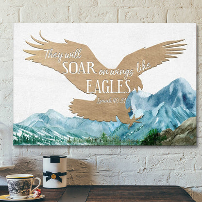 Bible Verse Canvas - They Will Soar On Wings Like Eagles Isaiah 4031 Canvas - Scripture Canvas Wall Art - Ciaocustom