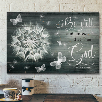 Bible Verse Canvas - Dandelion And Butterfly - Be Still And Know That I Am God Canvas Wall Art - Scripture Canvas Wall Art - Ciaocustom